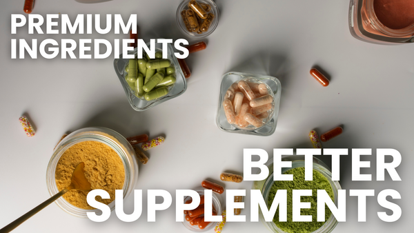 The Power of Quality Ingredients: How Premium Ingredients Make Better Supplements